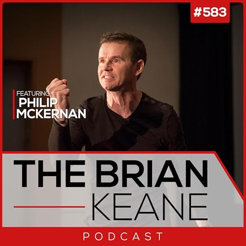 #583: Philip McKernan: The Truth About Passion, Fake Vulnerability, and Why Clarity Can Become Your Biggest Prison!