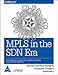 MPLS in the SDN Era: Interoperable Scenarios to Make Networks Scale to New Services