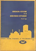 Jerusalem; keystone of an Arab-Israeli settlement (Legislative and special analyses, 91st Congress, 1st session, no. 13) B0006CK99Y Book Cover