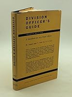 DIVISION OFFICER'S GUIDE: A Handbook for All Naval Officers B08FXXQGGV Book Cover