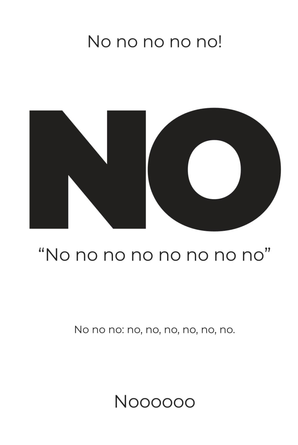 NO: No no no no no no no no no (When a Book Says It For You)