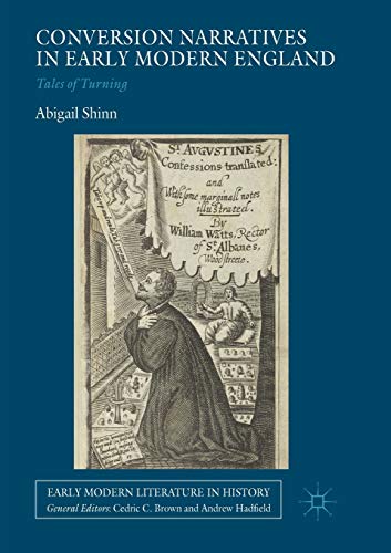 Conversion Narratives in Early Modern England: Tales of Turning (Early Modern Literature in History)