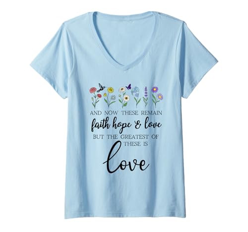 Femme 1 Corinthians 13:13 Bible Verse Christian Faith Hope Love T-Shirt avec Col en V
