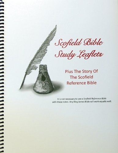 Scofield Bible Study Leaflets: Plus the Story o... B01FKSAGOG Book Cover