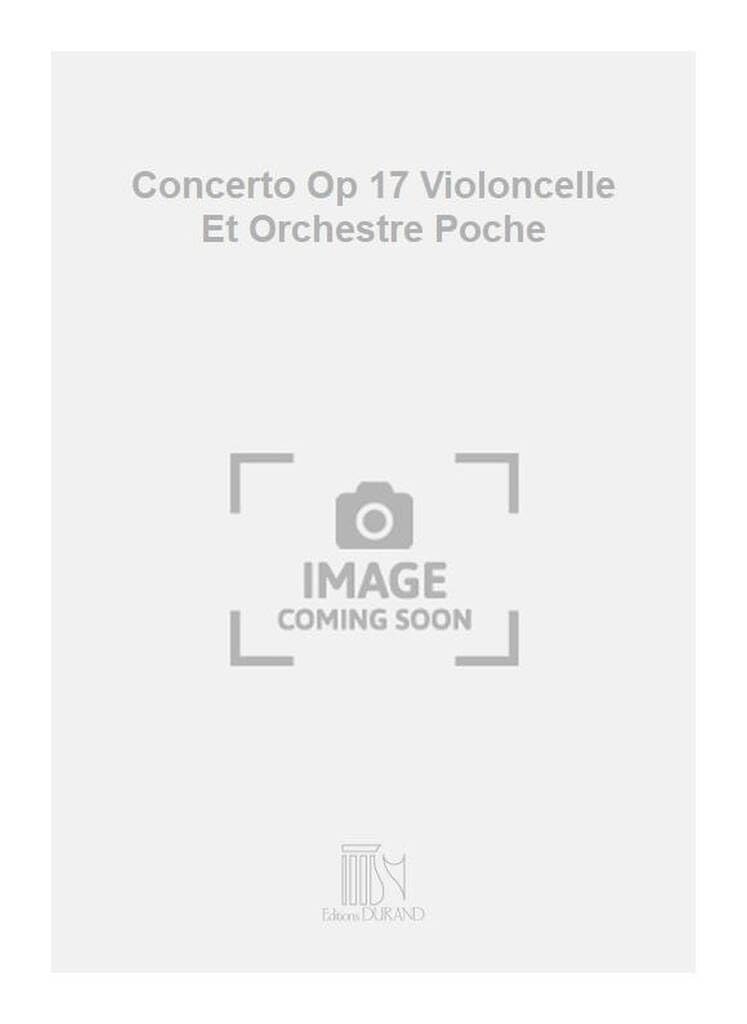 Concerto Op 17 Violoncelle conducteur orchestre partition poche