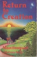 Return to Creation: A Survival Manual for Native and Natural People 0943404207 Book Cover