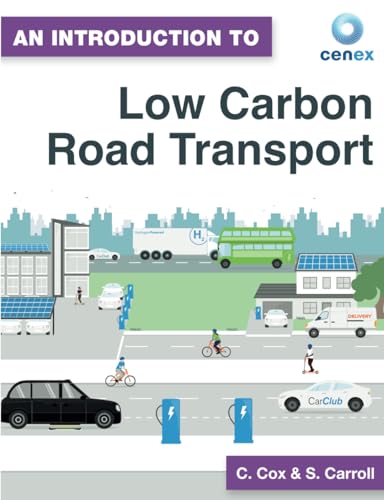 An Introduction to Low Carbon Road Transport (Cenex)