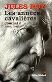  Les Années cavalières: Journal 2 : 1966-1985