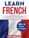 Learn French: 6 Books in 1: The Complete French Language Books Collection to Learn Starting from...