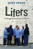 Lifers (Criminology and Justice Studies)