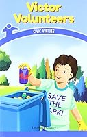 Victor Volunteers: Civic Virtues 1538364158 Book Cover