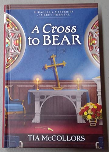 A Cross to Bear (By: Tia McCollors)