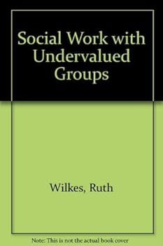 Paperback Social work with undervalued groups (Tavistock library of social work practice) Book