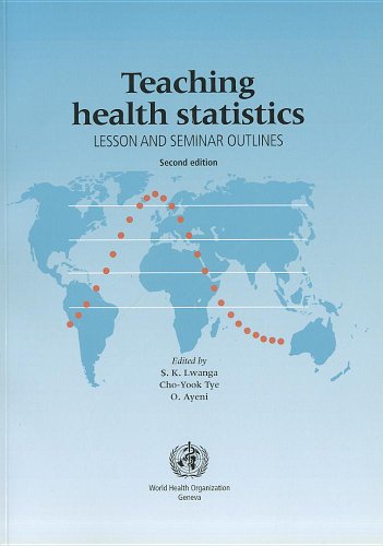 Teaching Health Statistics: Lesson and Seminar Outlines