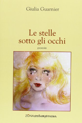 Preisvergleich Produktbild Le stelle sotto gli occhi