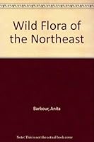 Wild Flora of the Northeast 0879513446 Book Cover