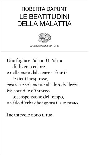 Le beatitudini della malattia (Collezione di poesia Vol. 416) Le beatitudini della malattia (Collezione di poesia Vol. 416)