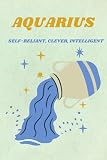 AQUARIUS: A Lined Journal Notebook gift for people born under the zodiac sign of Aquarius.