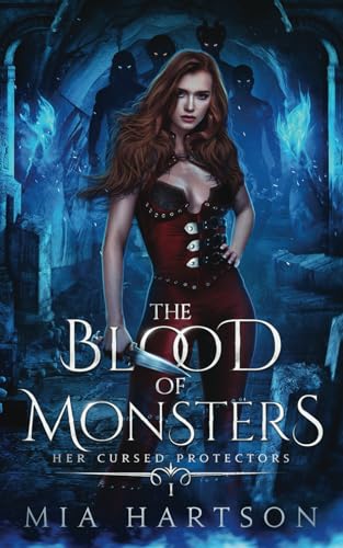 The Blood of Monsters: A Paranormal Fantasy Reverse Harem Novel: 1