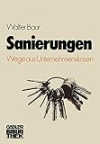 Sanierungen: Wege aus Unternehmenskrisen