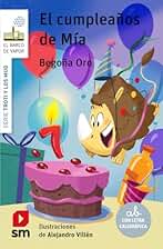 El cumpleaños de Mía: 4 (El Barco de Vapor Blanca)