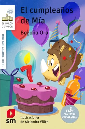 El cumpleaños de Mía: 4 (El Barco de Vapor Blanca)