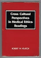 Cross Cultural Perspectives in Medical Ethics: Readings (Jones and Bartlett Series in Biology) 0867200758 Book Cover