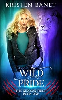 Wild Pride - Book #1 of the Kingson Pride