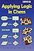 Applying Logic in Chess