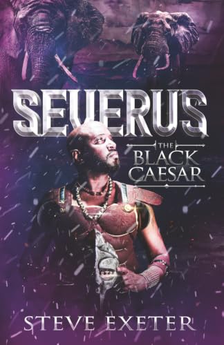 Severus: The Black Caesar view 2