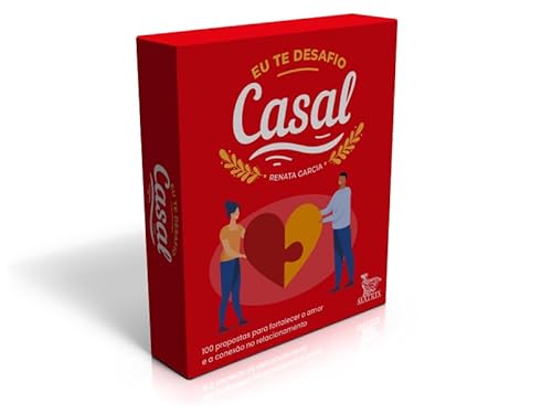 Eu te desafio - casal: 100 propostas para fortalecer o amor e a conexão no relacionamento