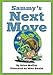 Sammy's Next Move: Sammy the snail is a travelling snail who lives in different countries