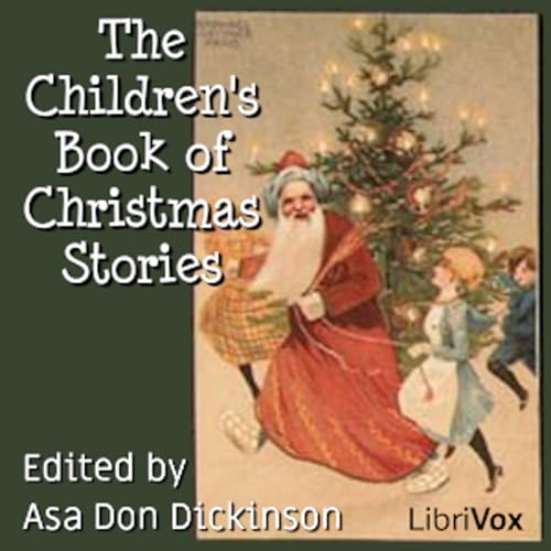 『Children's Book of Christmas Stories (Version 2), The by Various and Asa Don Dickinson (1876 - 1960)』のカバーアート