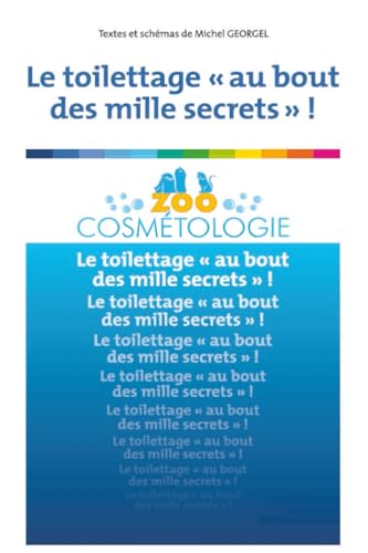 livre Le toilettge au au bout des mille secrets