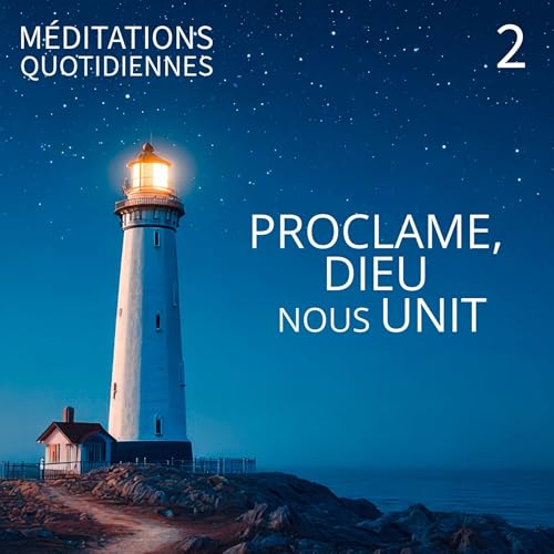 Proclame, Dieu nous unit ! - Église Méditation 2 - Éphésiens 4.4-6 - Jérémie Chamard - Eglise M