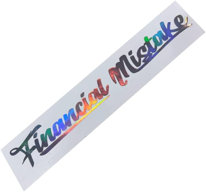 Financial Mistake Windshield Decal Sticker Banner Car Truck SUV Neo Chrome Oil Slick (36" x 5")