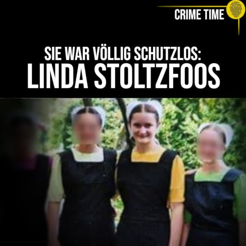 Er ging auf M&Auml;DCHENJAGD: Der Mord an Linda Stoltzfoos | Crime Time