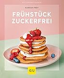 Frühstück zuckerfrei (GU Küchenratgeber)