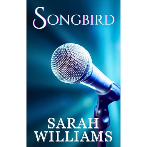 Songbird by Sarah Williams, Serenade Publishing episode artwork