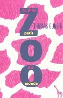 Le Plus Petit Zoo du monde 2846260486 Book Cover