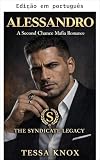 Alessandro (Legado do Sindicato Livro 6) (Portuguese Edition)