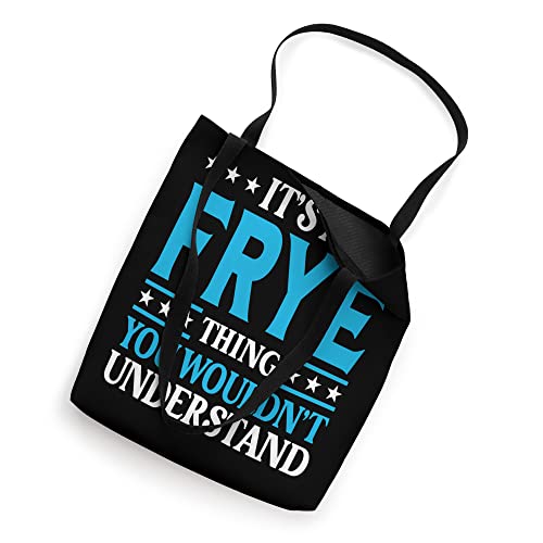 It's A Frye Thing Surname Funny Family Last Name Frye Tote Bag #TOP1