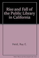 The Rise Of The Public Library In California 0838901247 Book Cover