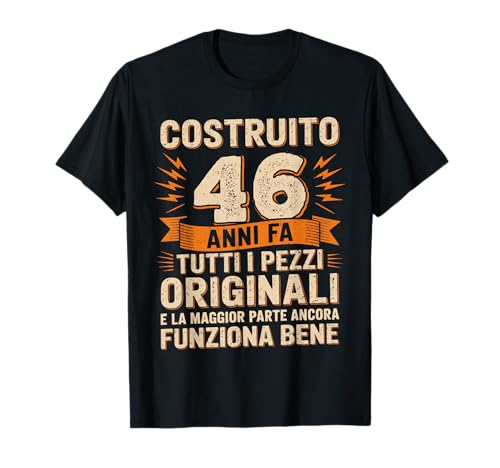 Divertente Frase 46° Compleanno Vintage Regalo 46 Uomo Anni Maglietta