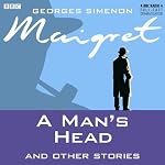 Cover of Maigret A Man's Head & Other Stories