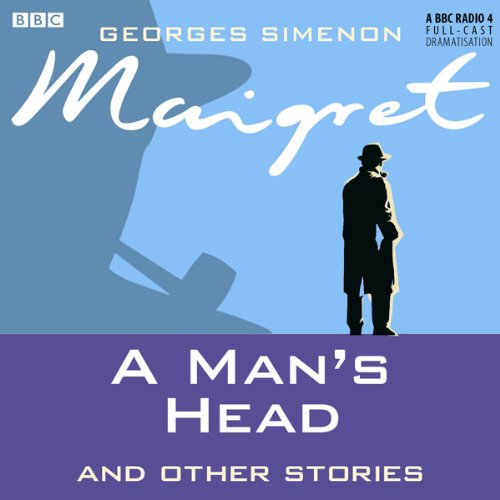 Cover art for Maigret A Man's Head &amp; Other Stories