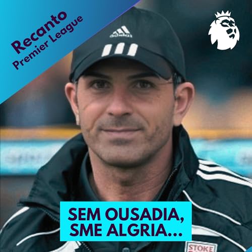 Recanto Premier League #41 - Sem ousadia, sem alegria…