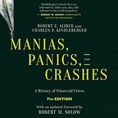 Manias, Panics, and Crashes (Seventh Edition) Audiolibro Por Robert Z. Aliber, Charles P. Kindleberger arte de portada