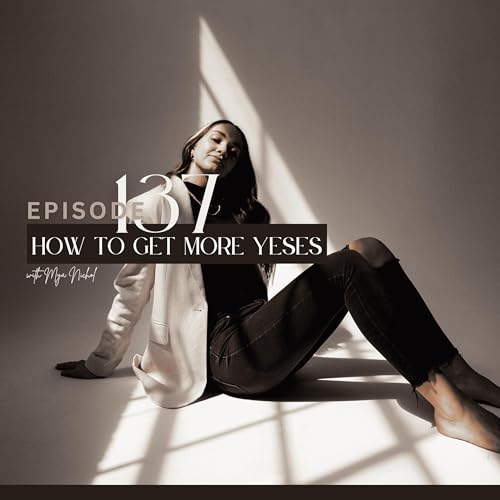 137. How to get more yeses