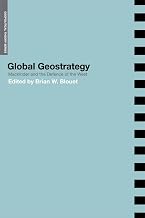 Global Geostrategy: Mackinder and the Defence of the West (Geopolitical Theory)